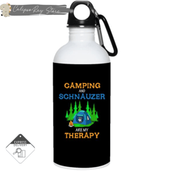 camping and schnauzer are my therapy 20oz stainless steel water bottles