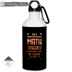 im a math teacher of course i have problems 20oz stainless steel water bottles  ver 1