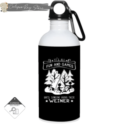 it's all fun and weiner games 20oz stainless steel water bottles