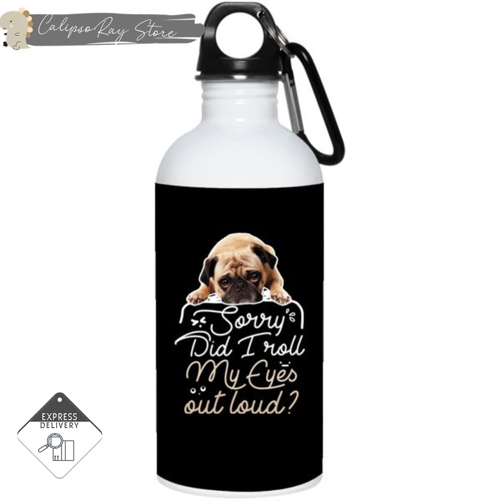 Pug - Did I Roll My Eyes Out Loud Mugs.jpg