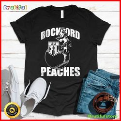 a league of their own rockford peaches women baseball t-shirt
