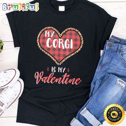 cardigan welsh corgi is valentine dog leopard buffalo plaid t-shirt