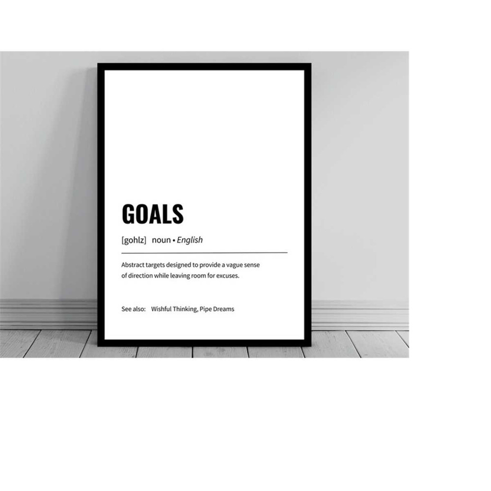 MR-29112023111251-goals-definition-print-minimalist-office-art-funny-image-1.jpg