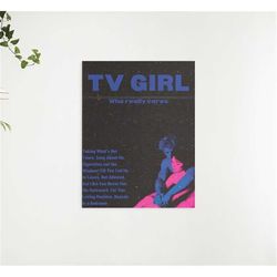 who really cares digital poster / tv girl