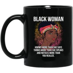 black woman knows more than she says thinks more than she speaks mug