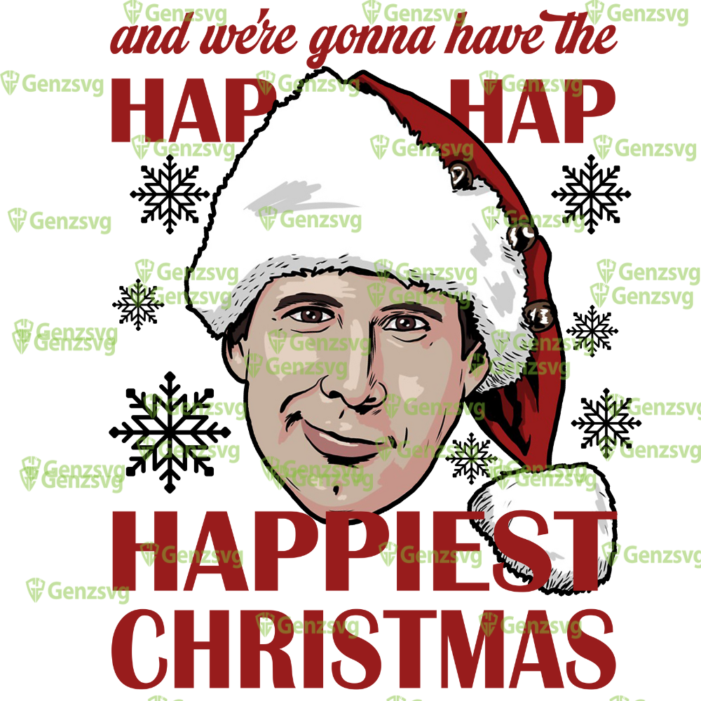 Griswold We're Gonna Have The Hap Hap Happiest Christmas Quotes T-shirt, Cl#ark Griswold Christmas Movie Tshirt.png