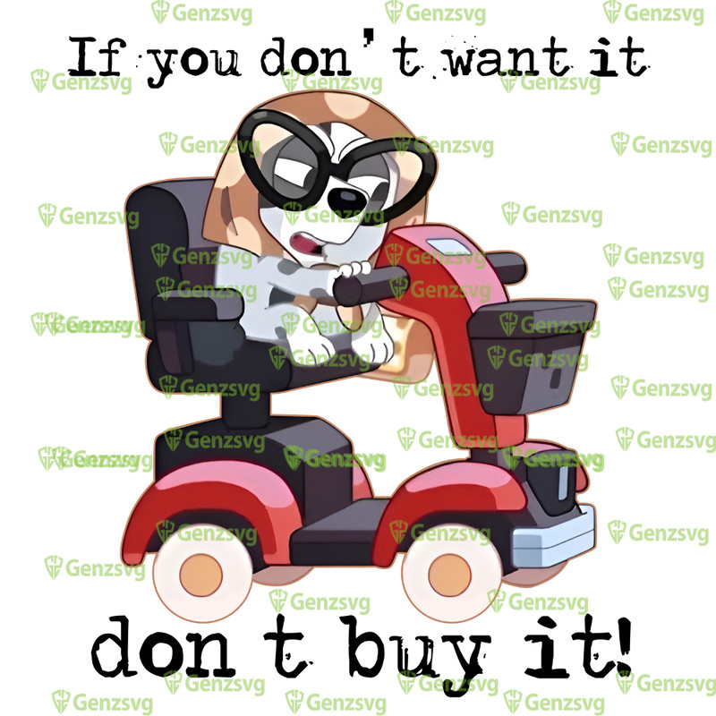 Grouchy Granny It You Don't Want It Don't Buy It Tshirt, Granny Mobile TShirt, Granny B#l$uey Tshirt.png