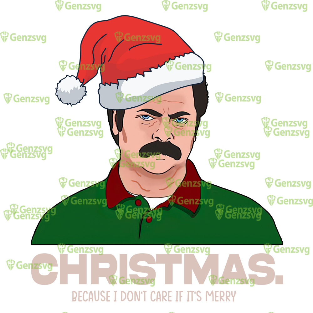Christmas Because I Don't Care If It's Merry Ron Swanson Christmas T-Shirt, Funny Ron Swanson Christmas Shirt.png