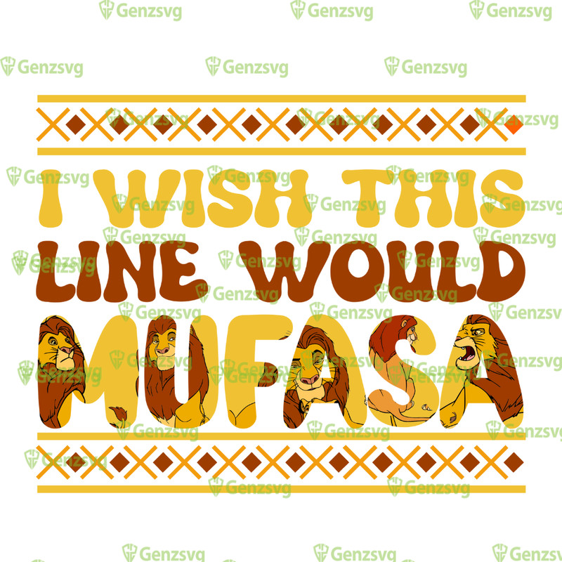 I Wish This Line Would Mu#fasa T-Shirt, Retro Lion King Mu#fasa T-shirt, Family Trip Magic Kingdom Shirt.png