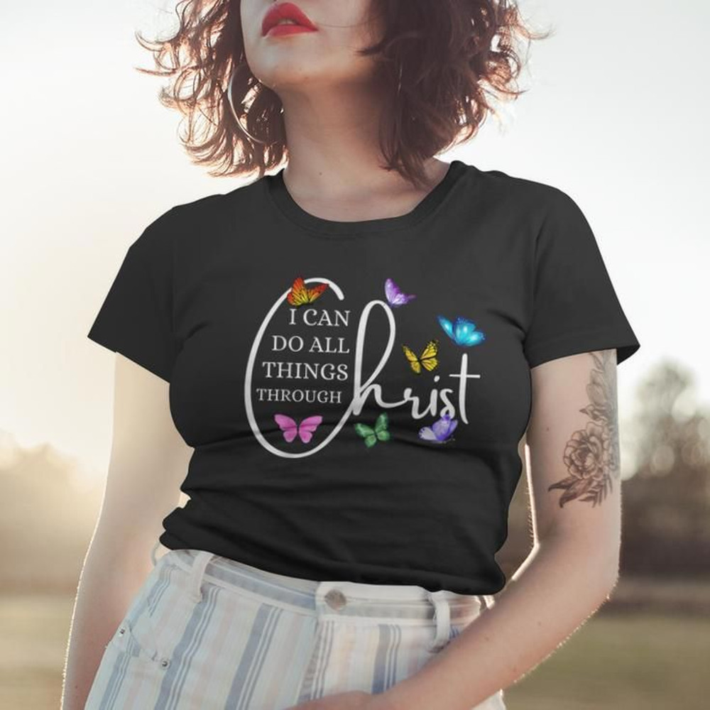All Things Through Christ Faith Based Christian Graphic Women Tshirt
