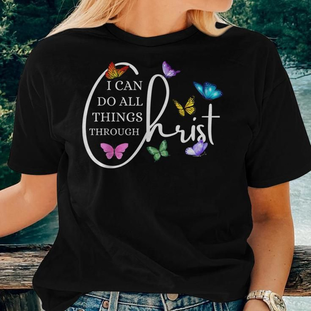 All Things Through Christ Faith Based Christian Graphic Women Tshirt