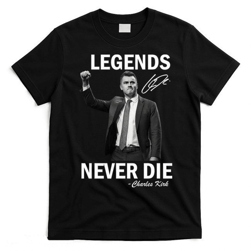 Charlie Kirk Shirt Legends Never Die Signature American Patriot Shirt Memorial Tribute Shirt Fait