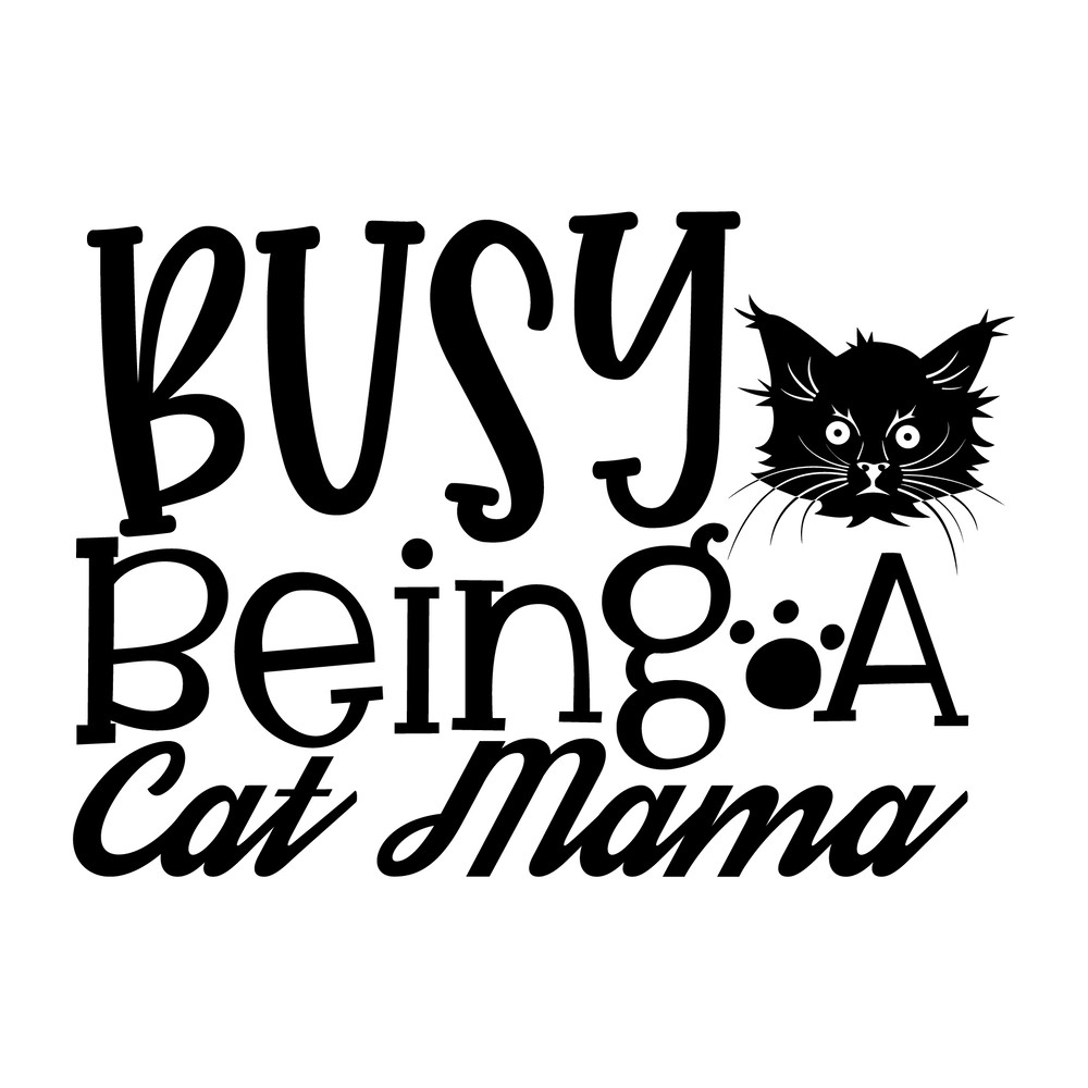 Busy Being A Cat Mama-01.png