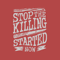 stop-the-killing-started-now.png