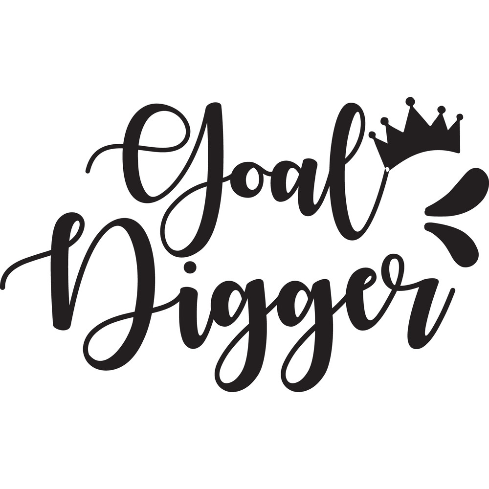 Goal Digger SVG Working Mom SVG Funny Quote SVG Shirt Instant Download Savage Design Depot Svg File 0