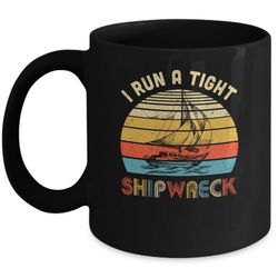i run a tight shipwreck vintage pirate funny mom dad mug