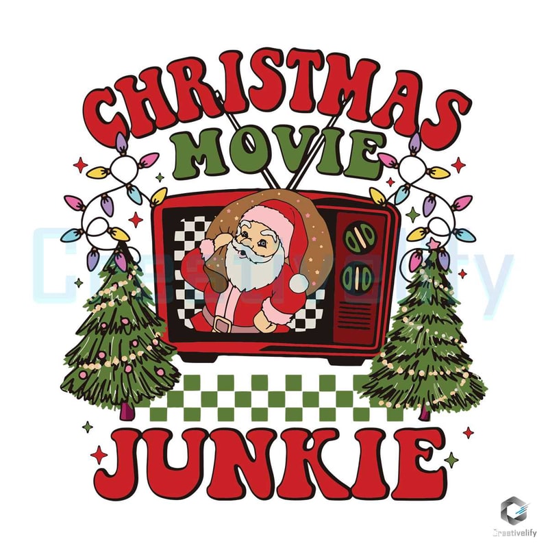 Christmas Movie Junkie Vintage SVG Santa Claus File Design.jpg