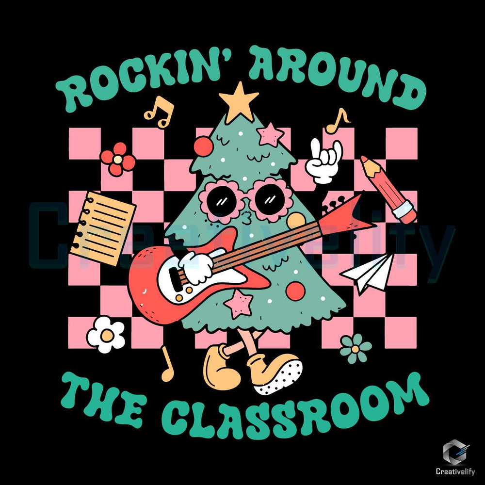 Funny Rockin Around The Classroom SVG Christmas Tree File.jpg