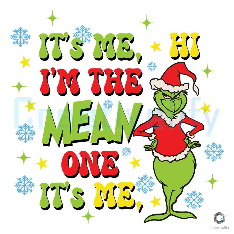 Its Me Hi Im The Mean One SVG Grinchmas Graphic File.jpg