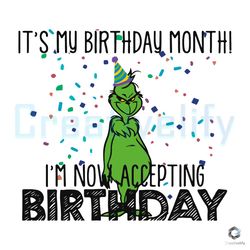 its my birthday month svg grinch accepting birthday file