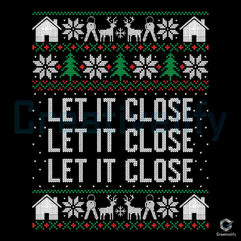 Let It Close Xmas SVG Real Estate Christmas Cutting File.jpg