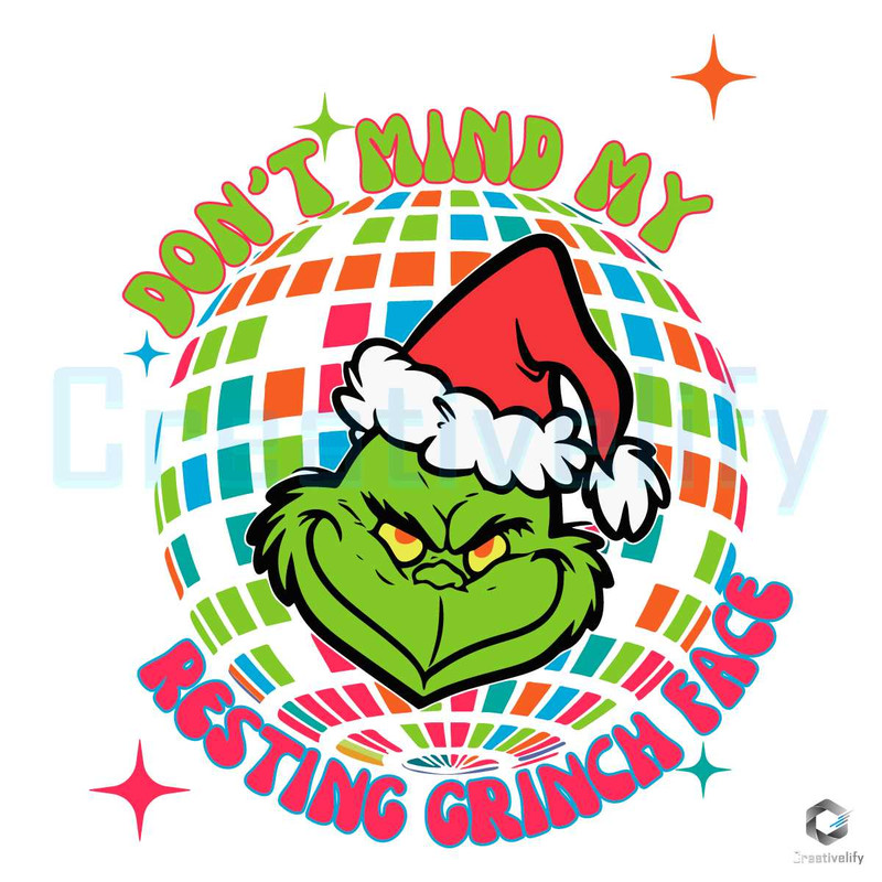 My Resting Grinch Face SVG Merry Christams Disco Ball File.jpg
