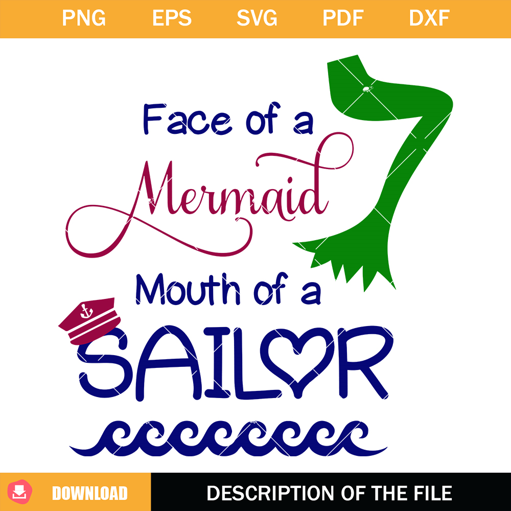 Face Of A Mermaid Mouth of A Sailor Svg, Sailor Summer Svg.jpg