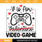Kids Valentines Day Svg, V Is For Video Games Svg, Valentine.jpg