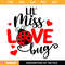 Lil Miss Love Bug Svg, Love Svg, Happy Valentines Day Svg.jpg