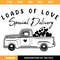 Loads of Love Special Delivery Svg, Valentine Heart Truck.jpg