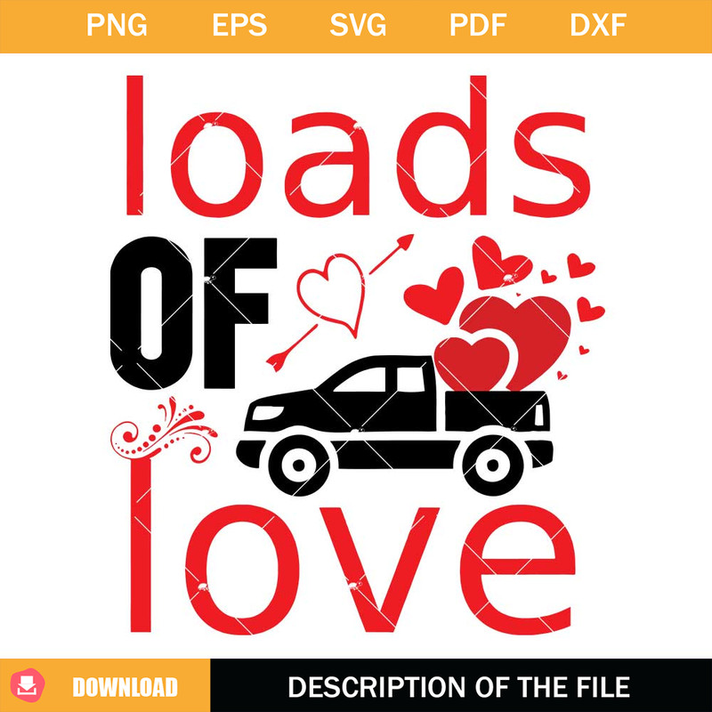 Loads Of Love Svg, Red Truck Svg, Truck Valentines Day Svg.jpg