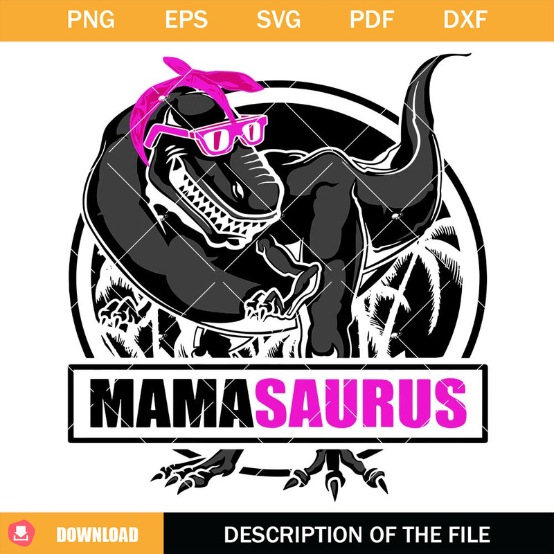Mamasaurus Svg, Dinosaur Family Svg, Family Sarurus Svg.jpg