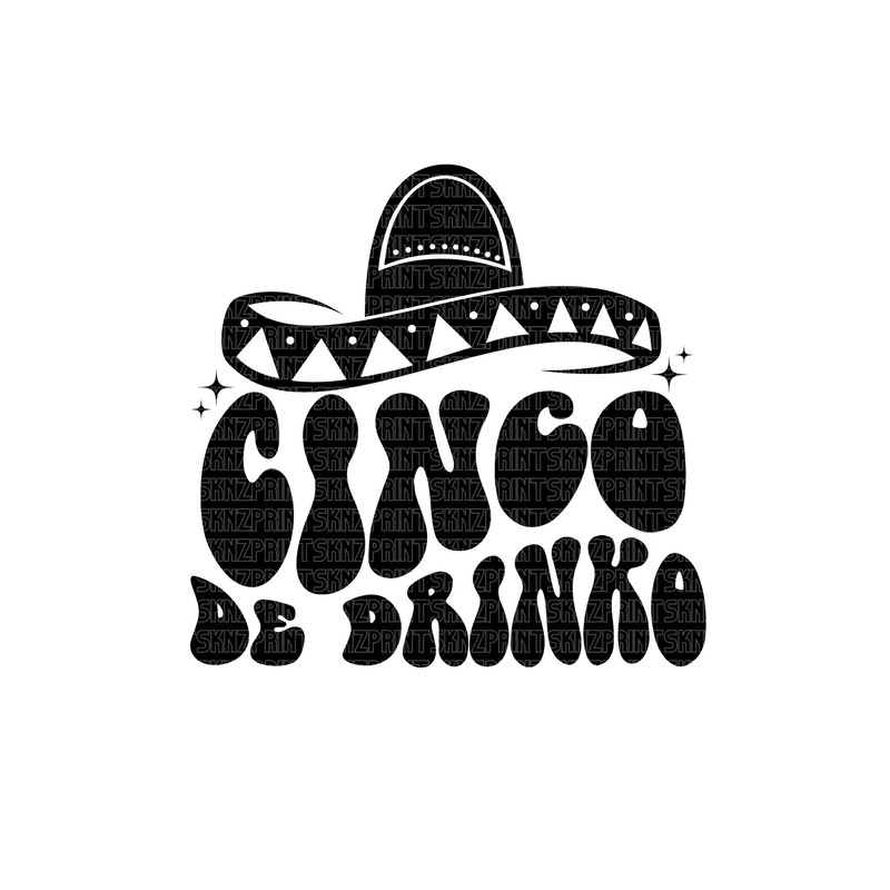cinco de drinko svg, cinco de drinko png, cinco de drinko bitchachos, cinco de mayo png mexican fiesta 5 de mayo digital png, mamacita svg.jpg