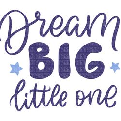 dream big little one svg, little one dream big svg, dream big svg, dream big shirt, little dreamer,