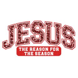 jesus the reason for the season png, jesus the reason for the season sublimation, jesus the reason for the season pes, j