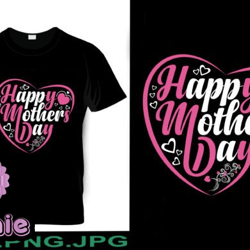 Happy Mothers Day T-shirt Design Design 204
