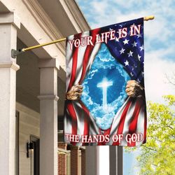 your life is in the hands of god american us garden flag house flag