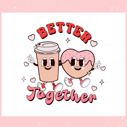 better together couple valentines svg graphic designs files, valentine svg,valentine day svg,valentine day,happy valenti