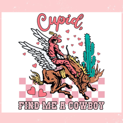 cupid find me a cowboy western valentines svg, valentine svg,valentine day svg,valentine day,happy valentine