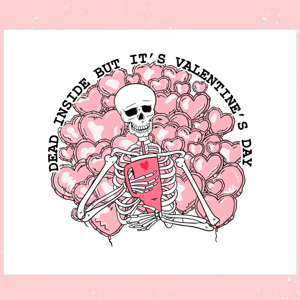 Dead Inside But Its Valentines Day SVG.jpg