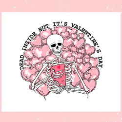 dead inside but its valentines day svg, valentine svg,valentine day svg,valentine day,happy valentine