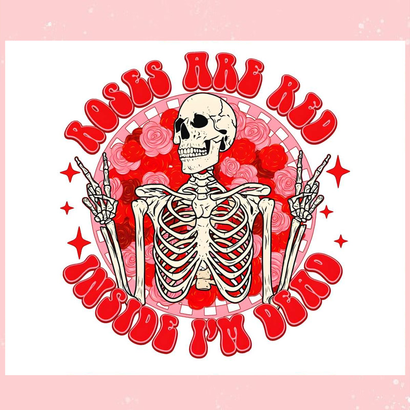 Funny Roses Are Red Inside Im Dead PNG.jpg