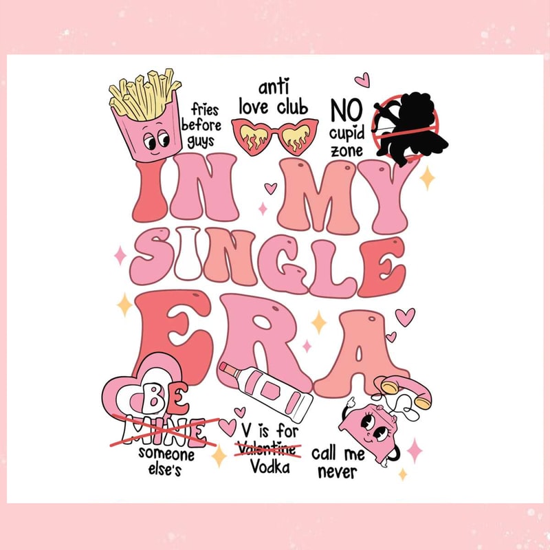 In My Single Era Anti Love Club SVG.jpg