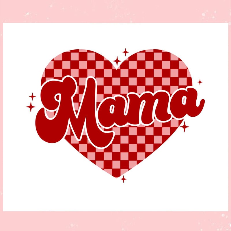 Mama Checkered Heart Valentines Day SVG.jpg