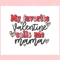 My Favorite Valentine Calls Me Mama Svg Graphic Designs Files.jpg