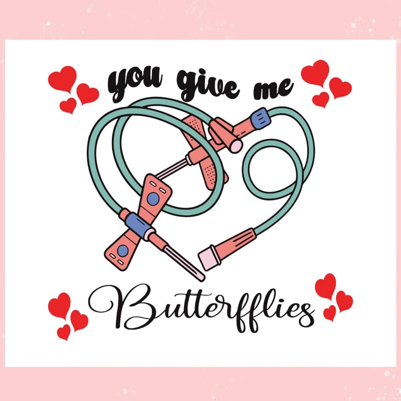 Nurse Valentine You Give Me Butterflies SVG.jpg
