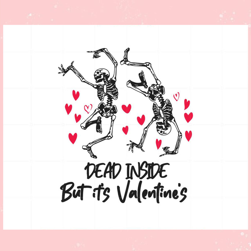 Svg261222t090dead Inside But It's Valentine Svg For Cricut Files.jpg
