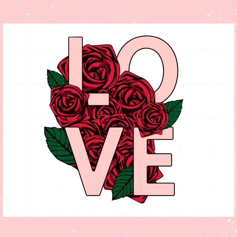 Valentine's Love With Rose Svg For Cricut Sublimation Files.jpg