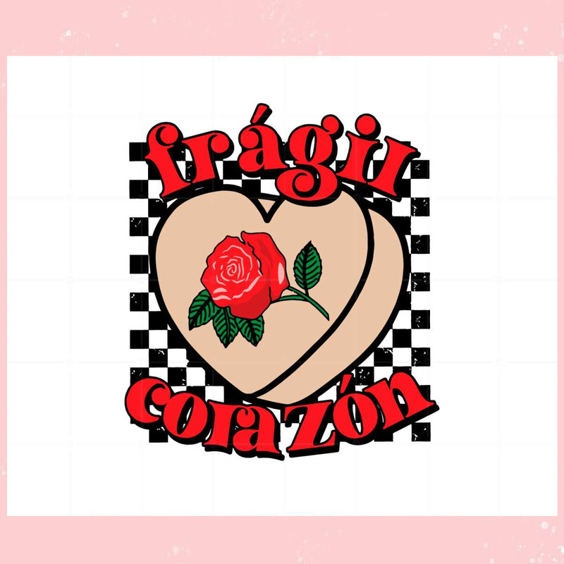 Valentines Heart Fragil Corazon Svg For Cricut Sublimation Files.jpg