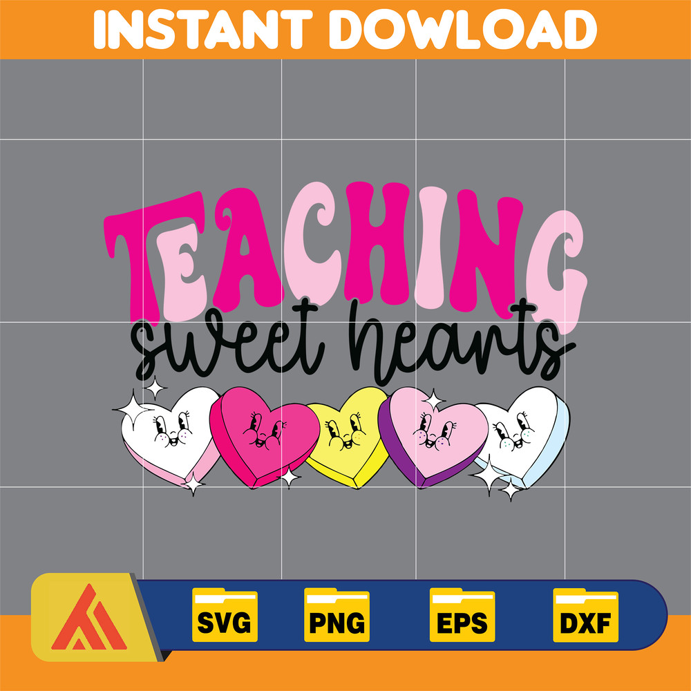 Valentines Day Teacher Svg, Teaching Sweethearts Teacher Svg, Teacher Valentines Day Gift,Love Teacher Svg,Valentines Day Svg.jpg